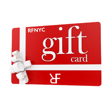 Load image into Gallery viewer, RFNYC Gift Card
